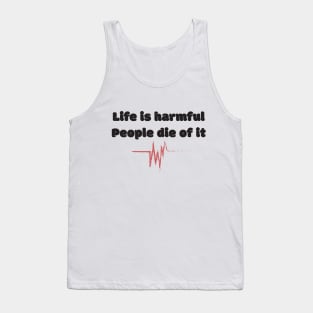 Life Is Harmful People Die Of It Tank Top